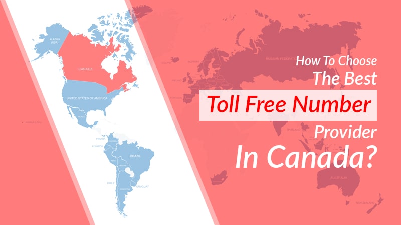 Toll Free Number Providers In Canada