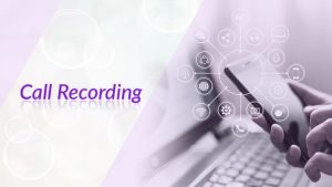 Call Recording